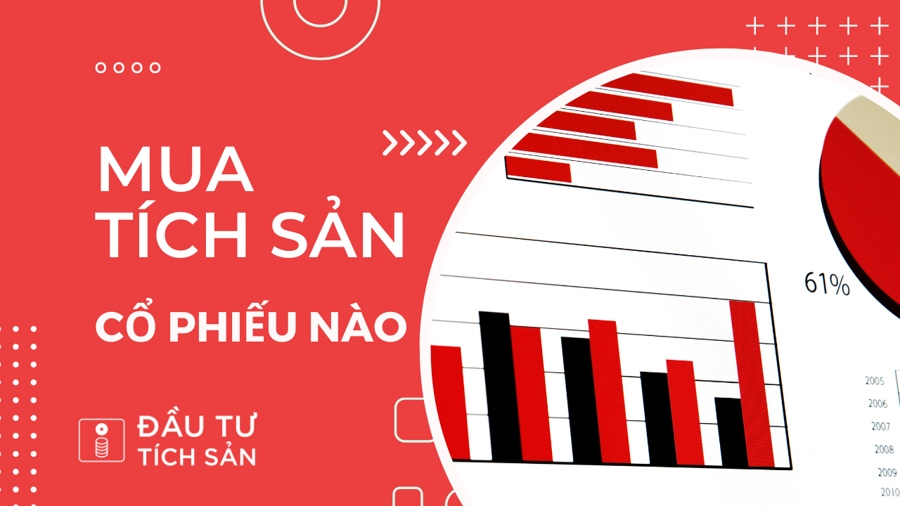 Kiến thức đầu tư tích sản 8 Lựa chọn doanh nghiệp đầu tư tích sản